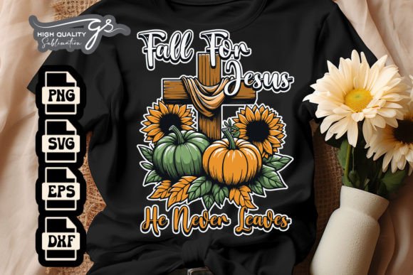 For Jesus He Never Leaves Fall SVG Crafts