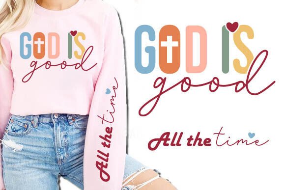 God is Good All Time Bible Sleeve SVG Crafts