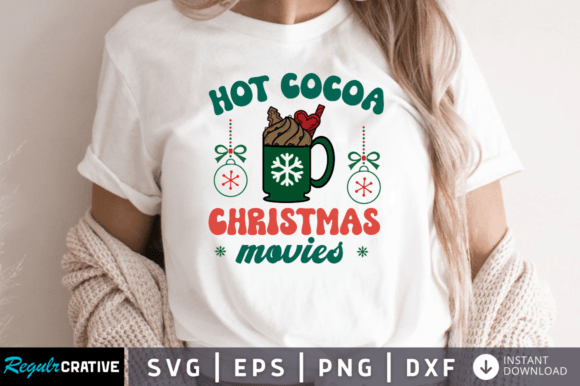 Hot Cocoa Christmas Movies SVG DESIGN and Crafts