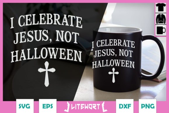 I Celebrate Jesus Not Halloween SVG Crafts