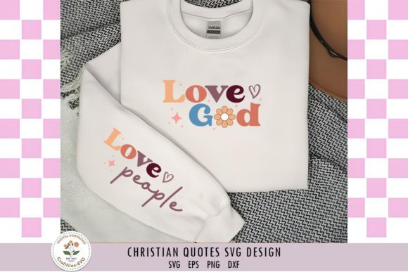 Love God, Love People - Christian SVG & Crafts