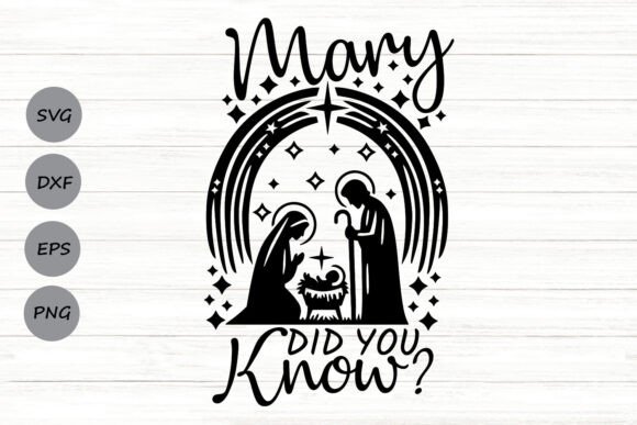 Mary Did You Know Svg Crafts