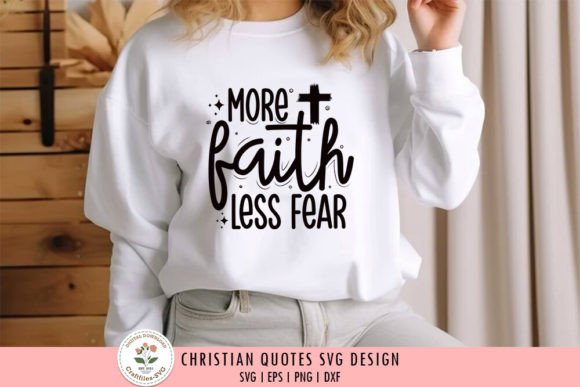 More Faith Less Fear - Christian SVG for Crafts