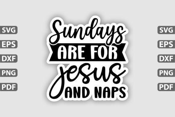 Sundays Are for Jesus and Naps Sticker: Crafts in Creative Design