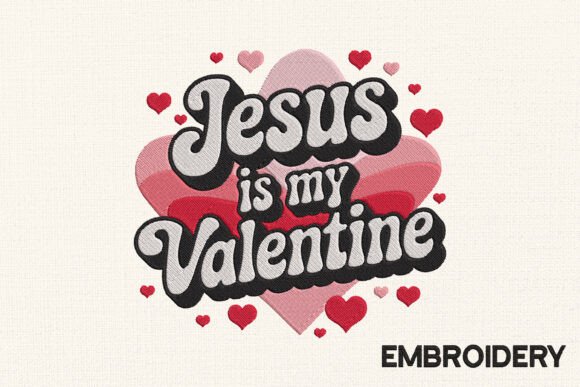 Valentine Embroidery Design, Jesus and Valentine S Day