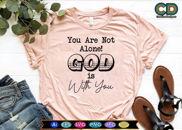 You Are Not Alone God is with You Crafts